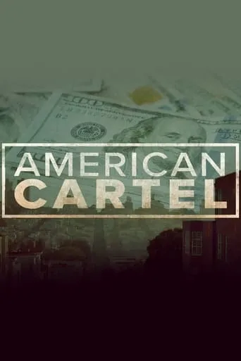 American Cartel TV series poster - Rated 8/10