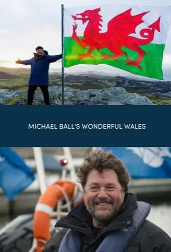 Michael Ball's Wonderful Wales TV series poster - Rated 9/10