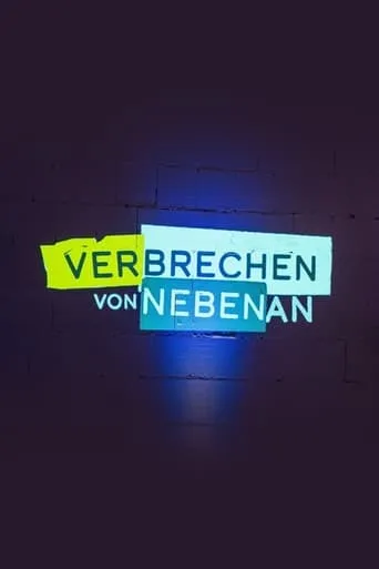 Verbrechen von nebenan TV series poster - Rated 4.7/10