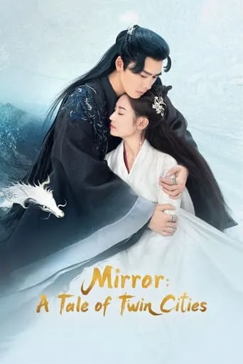 Mirror: A Tale of Twin Cities TV series poster - Rated 6.5/10
