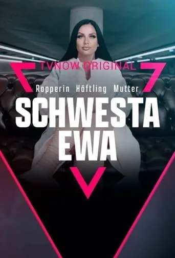 Schwesta Ewa - Rapperin. Häftling. Mutter. TV series poster - Entertainment content