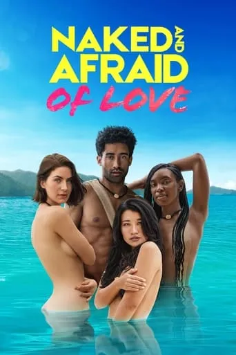 Naked and Afraid of Love TV series poster - Rated 6.4/10