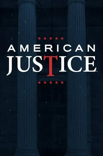 American Justice TV series poster - Rated 7.4/10