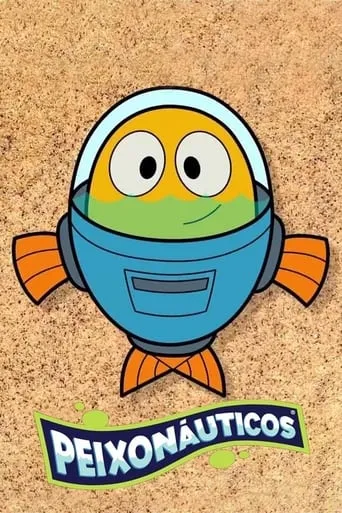 Peixonáuticos TV series poster - Rated 10/10