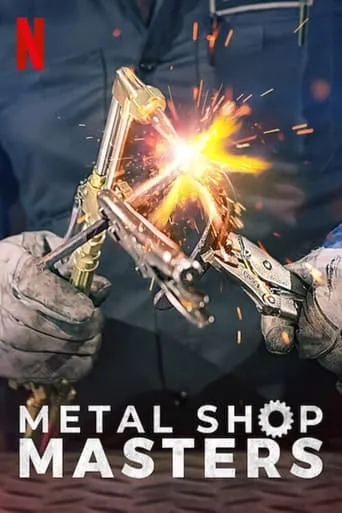 Metal Shop Masters TV series poster - Rated 6.1/10
