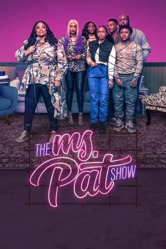 The Ms. Pat Show TV series poster - Rated 8/10