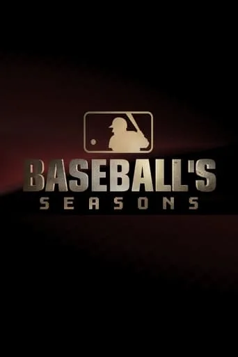MLB: Baseball's Seasons TV series poster - Entertainment content