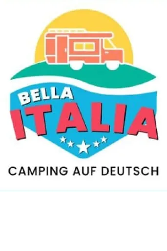 Bella Italia - Camping auf Deutsch TV series poster - Rated 8/10