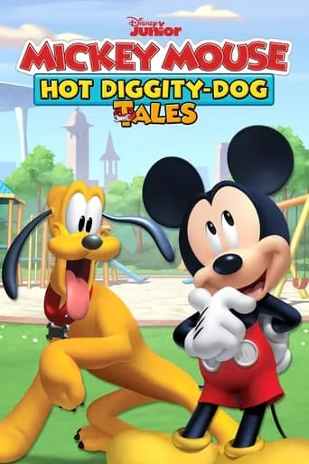 Mickey Mouse: Hot Diggity Dog Tales TV series poster - Rated 10/10