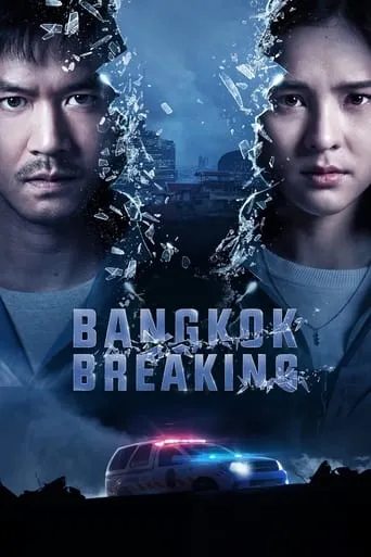 Bangkok Breaking TV series poster - Rated 6.7/10