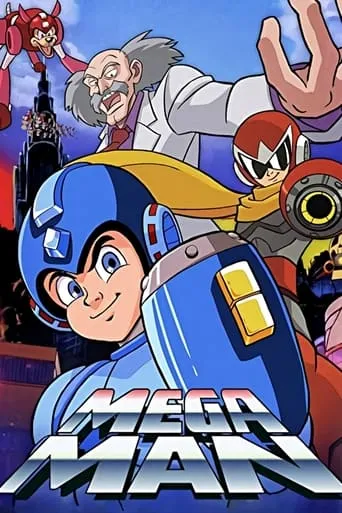 Mega Man TV series poster - Rated 7.143/10