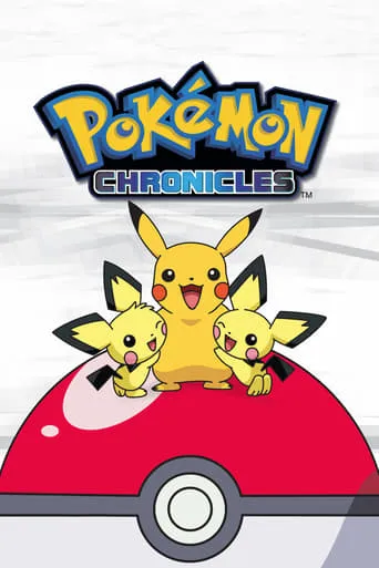Pokémon Chronicles TV series poster - Rated 7.9/10