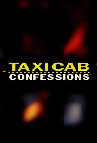 Taxicab Confessions TV series poster - Rated 5.7/10