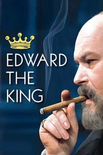 Edward the Seventh TV series poster - Rated 6.9/10