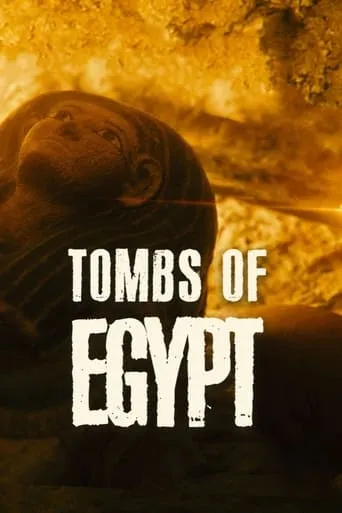 Tombs Of Egypt: The Ultimate Mission TV series poster - Rated 6/10