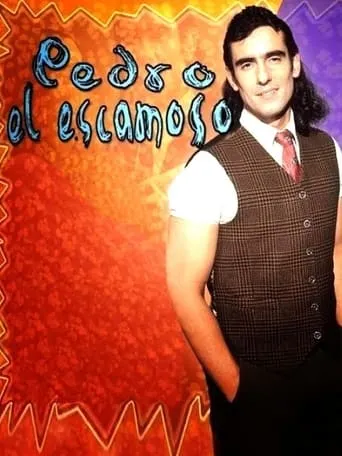 Pedro El Escamoso TV series poster - Rated 7.649/10