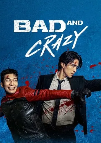 Bad and Crazy TV series poster - Rated 7.89/10