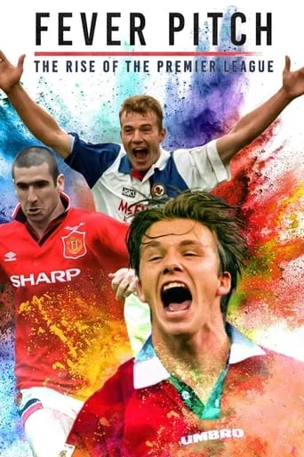 Fever Pitch: The Rise of the Premier League TV series poster - Rated 8/10
