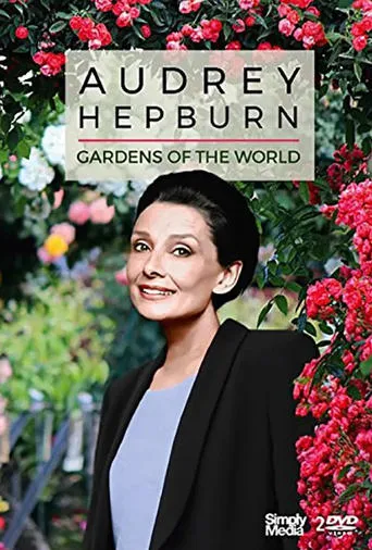 Gardens of the World with Audrey Hepburn TV series poster - Rated 7.7/10