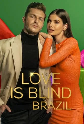Love Is Blind: Brazil TV series poster - Rated 6.483/10