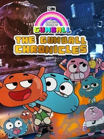 The Gumball Chronicles TV series poster - Rated 6.6/10