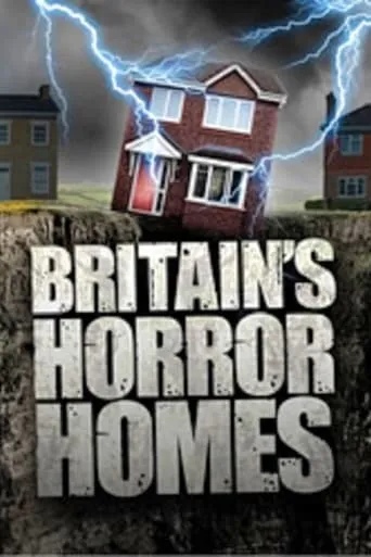 Britain's Horror Homes TV series poster - Rated 6/10