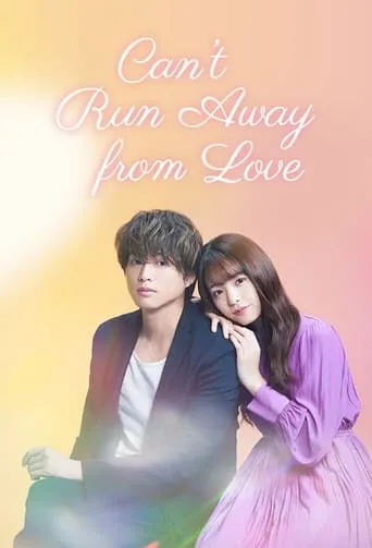 Can’t Run Away from Love TV series poster - Rated 6.833/10