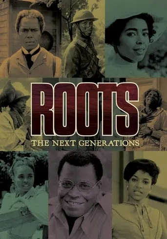 Roots: The Next Generations TV series poster - Rated 7.276/10
