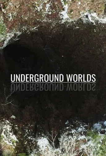 Underground Worlds TV series poster - Rated 8/10