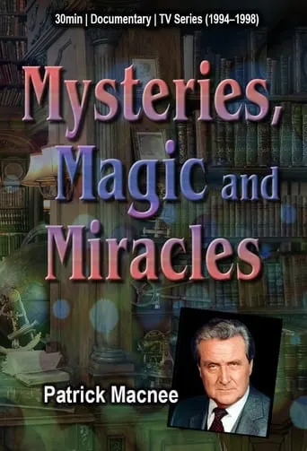 Mysteries, Magic and Miracles TV series poster - Rated 6.5/10