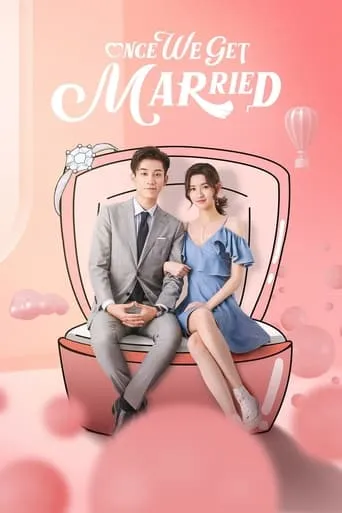 Once We Get Married TV series poster - Rated 8/10