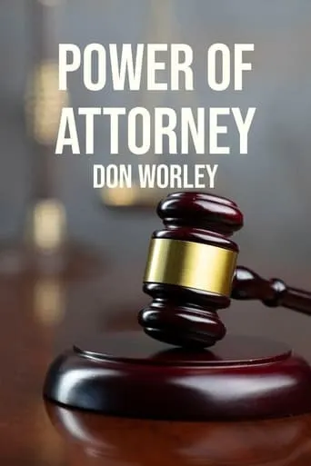 Power of Attorney: Don Worley TV series poster - Rated 10/10