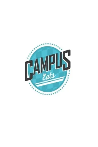 Campus Eats TV series poster - Rated 8/10