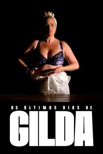 The Last Days of Gilda TV series poster - Rated 6/10
