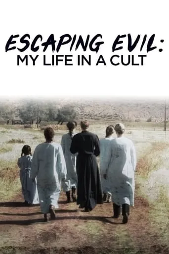 Escaping Evil: My Life in a Cult TV series poster - Rated 5.5/10