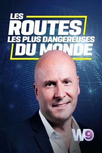 Les routes les plus dangereuses du monde TV series poster - Rated 8/10