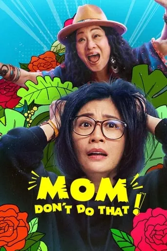 Mom, Don't Do That! TV series poster - Rated 8.3/10
