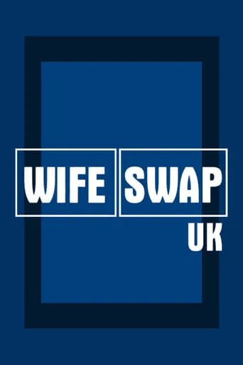Wife Swap UK TV series poster - Rated 5.5/10