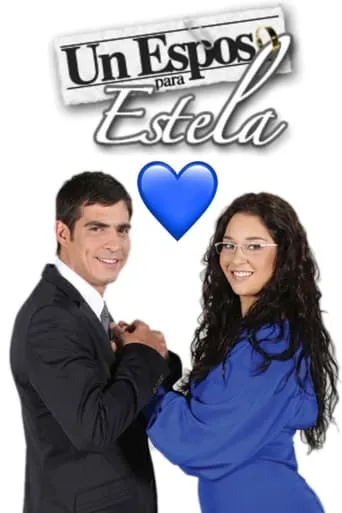 Un esposo para Estela TV series poster - Rated 3/10