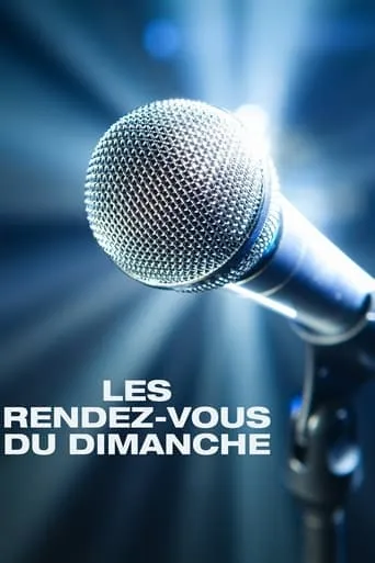 Les Rendez-vous du dimanche TV series poster - Rated 6/10