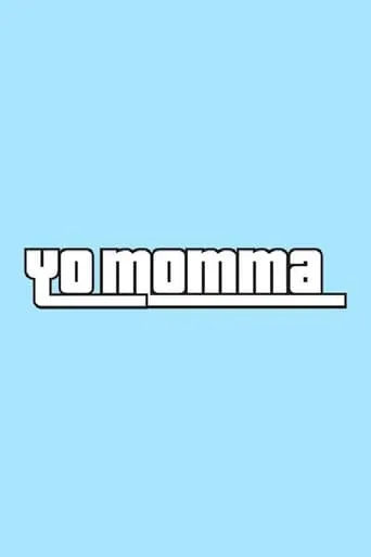 Yo Momma TV series poster - Rated 4/10