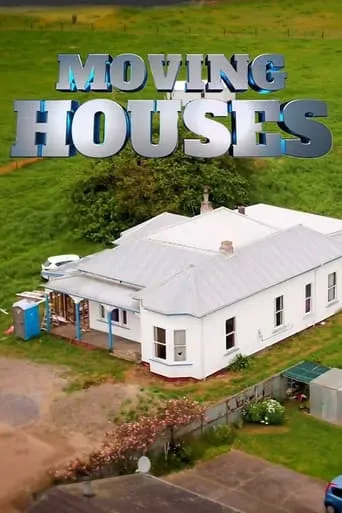 Moving Houses NZ TV series poster - Rated 10/10