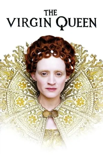 The Virgin Queen TV series poster - Rated 6.273/10