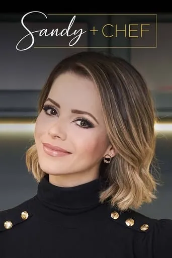 Sandy + Chef TV series poster - Rated 7.8/10