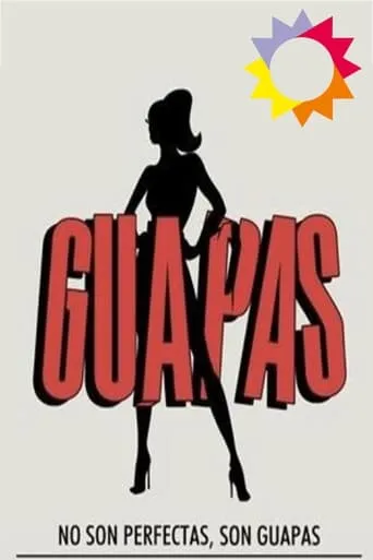 Guapas TV series poster - Rated 4/10
