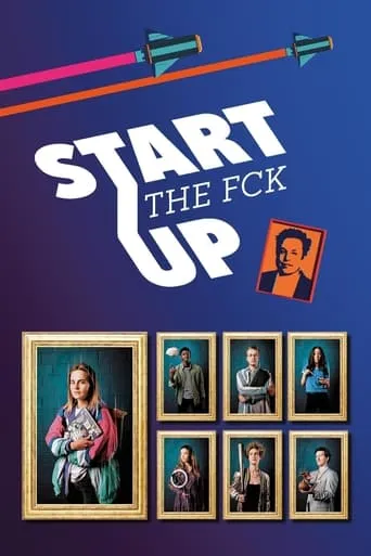Start the fck up TV series poster - Rated 7.5/10