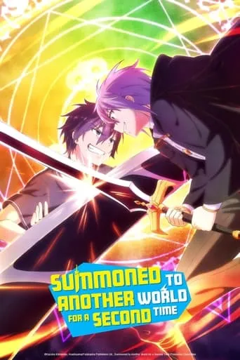Summoned to Another World for a Second Time TV series poster - Rated 6.042/10