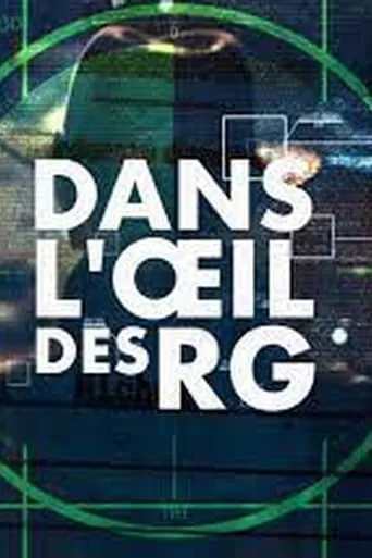 Dans l'œil des RG TV series poster - Rated 8/10