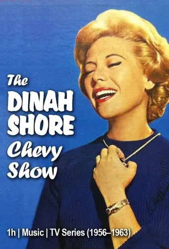 The Dinah Shore Chevy Show TV series poster - Rated 6/10