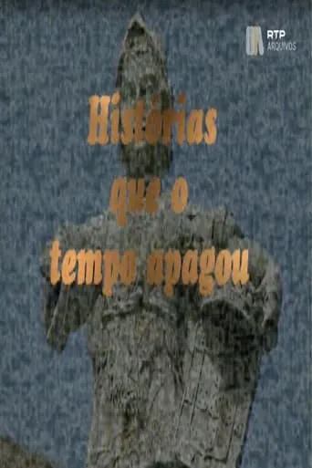 Histórias que o Tempo Apagou TV series poster - Rated 8/10